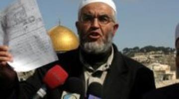 الشيخ صلاح: الاحتلال ينفذ أكثر من مخطط تهويدي بالقدس