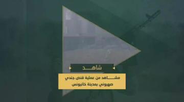 السرايا تقنص جندي صهيوني خلال تقدم العدو في محاور خانيونس