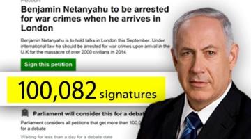 100 ألف يريطاني يوقعون على عريضة اعتقال نتنياهو